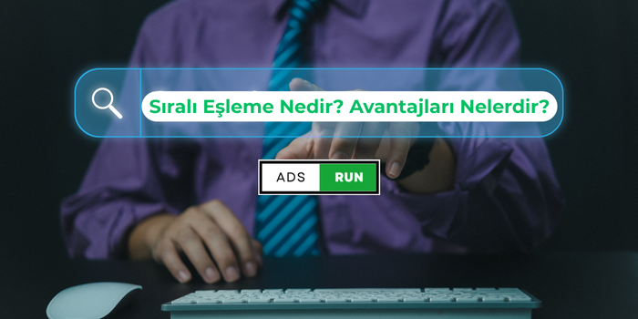 Sıralı Eşleme Nedir? Avantajları Nelerdir?