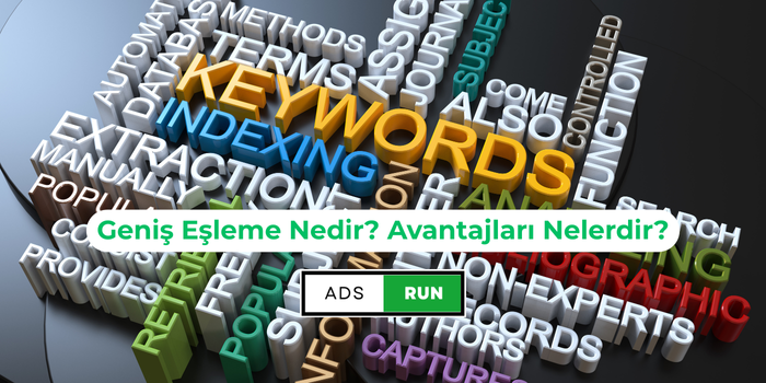 Geniş Eşleme Nedir? Avantajları Nelerdir?